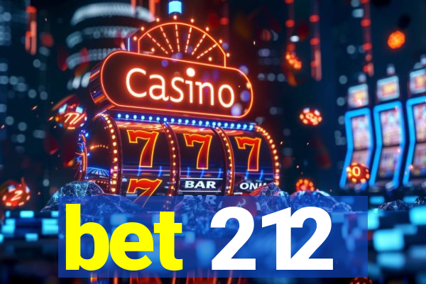 bet 212